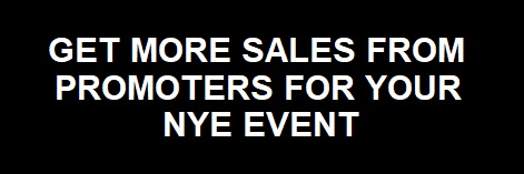 Get More Sales from Promoters for Your NYE Event